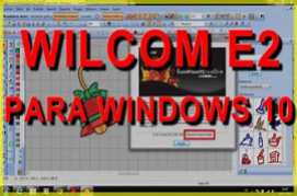 Wilcom Embroidery Studio E2 - Windows 10